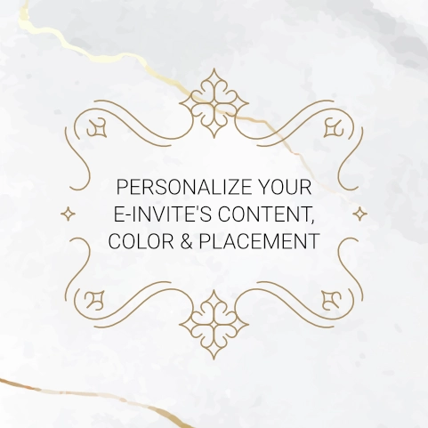 Personalize your e-invite's content, color and placement